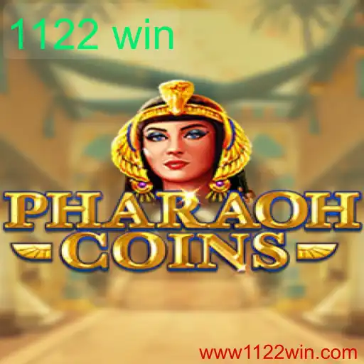 Descubra o Fascínio do Jogo PharaohCoins e a Estratégia 1122 Win